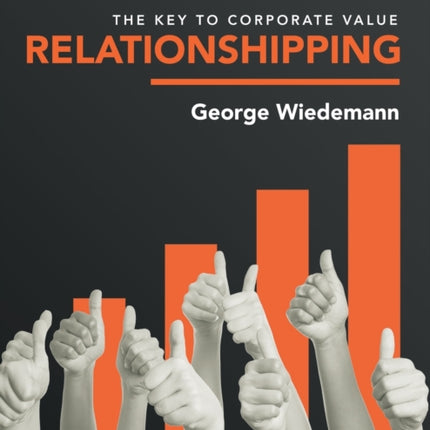 Relationshipping: The Key to Corporate Value