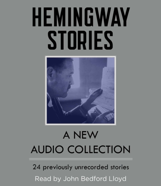 Selected Hemingway Stories: A New Audio Collection