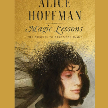 Magic Lessons: The Prequel to Practical Magic