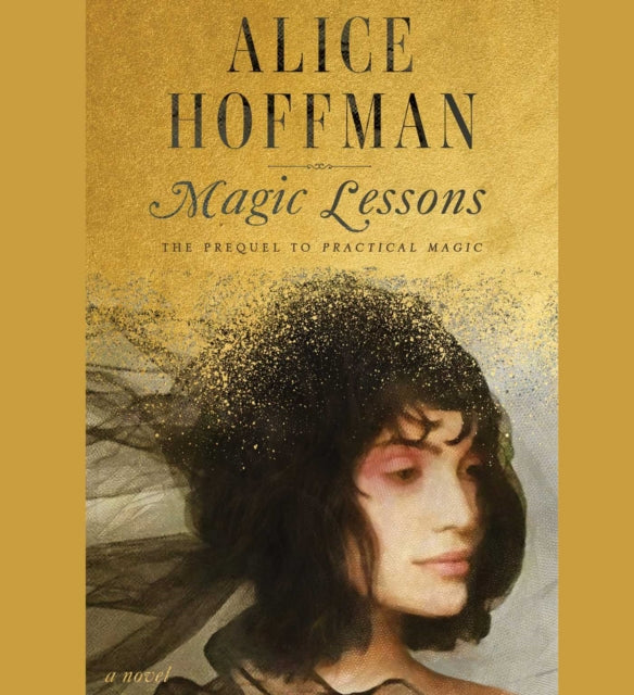 Magic Lessons: The Prequel to Practical Magic