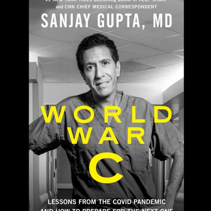 World War C: Lessons from the Covid-19 Pandemic and How to Prepare for the Next One