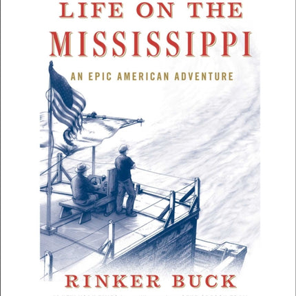 Life on the Mississippi: An Epic American Adventure