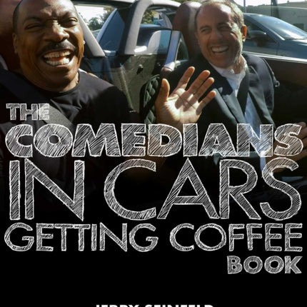 The Comedians in Cars Getting Coffee Book