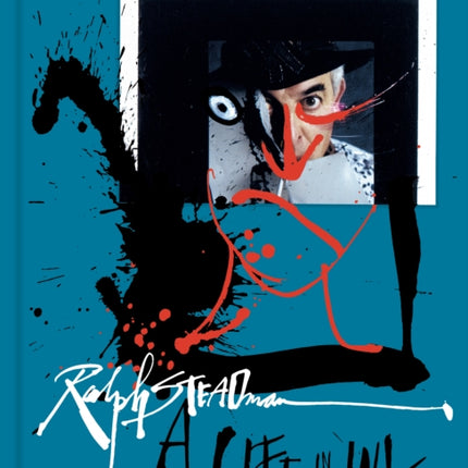 Ralph Steadman: A Life in Ink