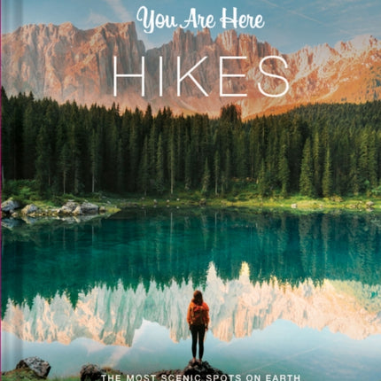 You Are Here: Hikes