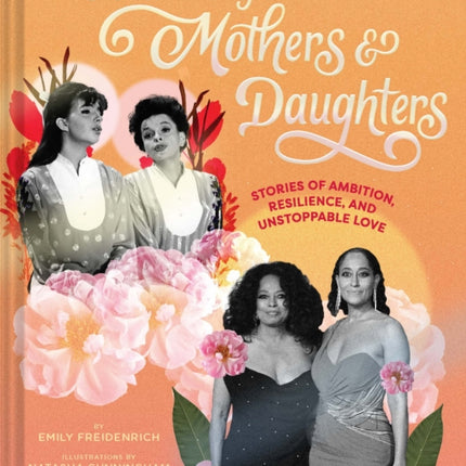 Extraordinary Mothers and Daughters