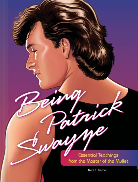 Being Patrick Swayze