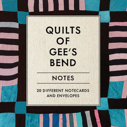 Quilts of Gee's Bend Notes