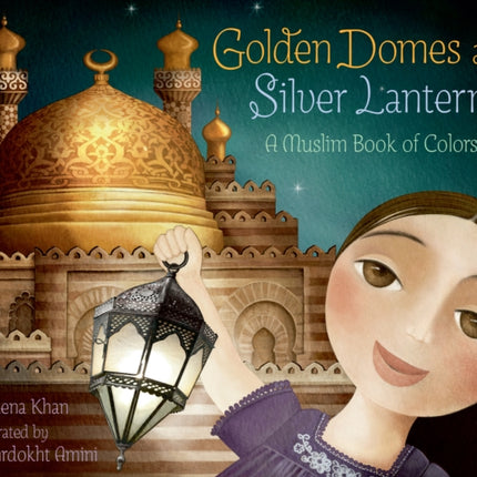 Golden Domes and Silver Lanterns