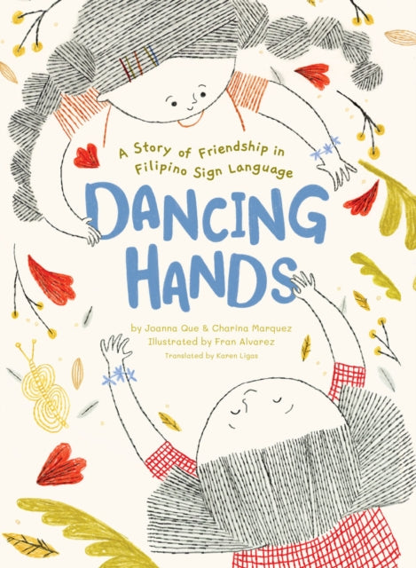 Dancing Hands: A Story of Friendship in Filipino Sign Language