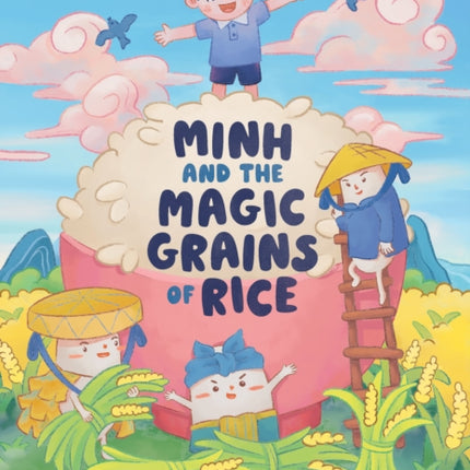 Minh and the Magic Grains of Rice