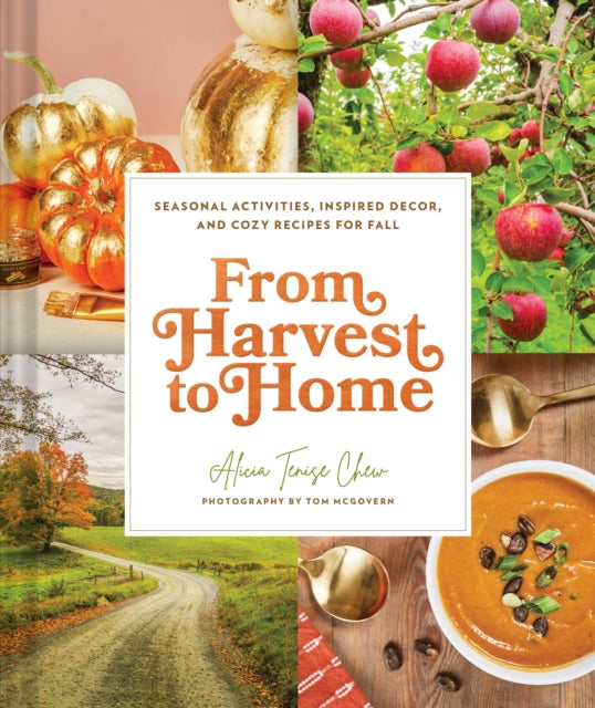 From Harvest to Home: From Harvest to Home