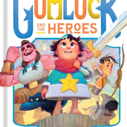 The Story of Gumluck and the Heroes