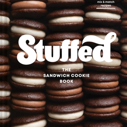 Stuffed: The Sandwich Cookie Book