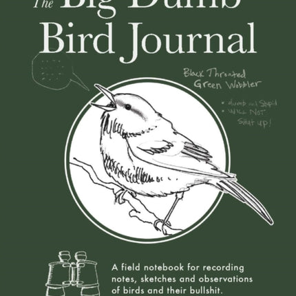 The Big Dumb Bird Journal