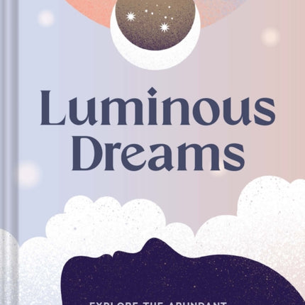 Luminous Dreams: Luminous Dreams