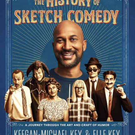 The History of Sketch Comedy: A Journey Through the Art and Craft of Humor