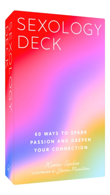 Sexology Deck: 60 Ways to Spark Passion and Deepen Your Connection