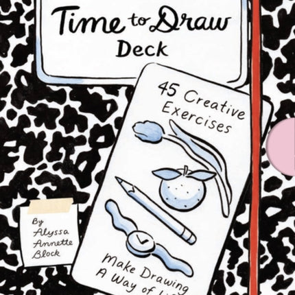 Time to Draw Deck: 45 Creative Exercises