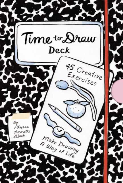 Time to Draw Deck: 45 Creative Exercises