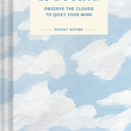 Pocket Nature: Cloud-Spotting