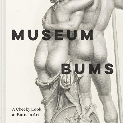 Museum Bums: A Cheeky Look at Butts in Art