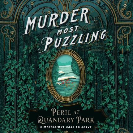 The Perilous Puzzles of Quandary Park