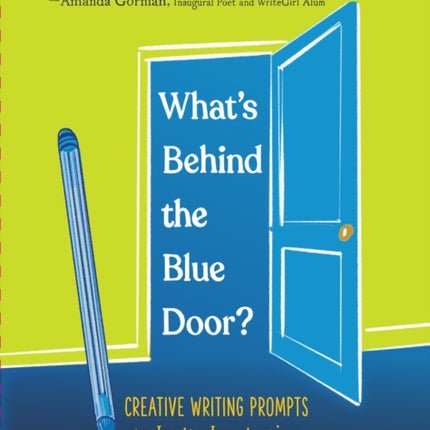 What's Behind the Blue Door?: 75 Creative Prompts to Inspire Writing