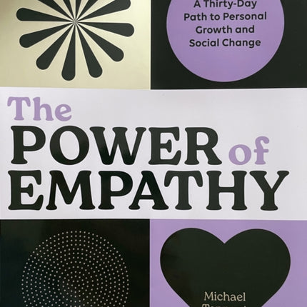 Power of Empathy: A Thirty-Day Path to Personal Growth and Social Change