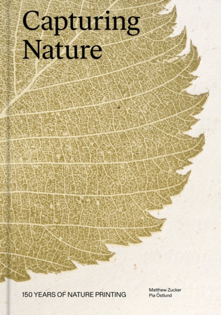 Capturing Nature: 150 Years of Nature Printing