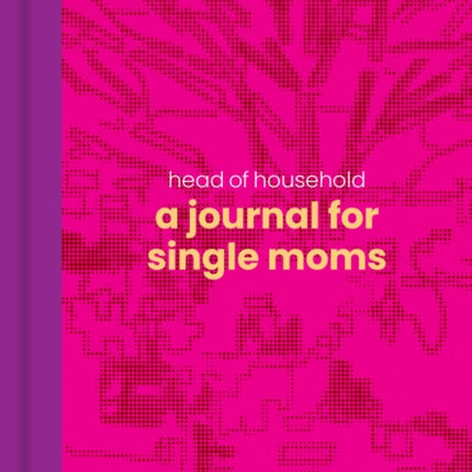 Head of Household: A Journal for Single Moms