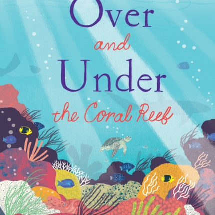 Over and Under the Coral Reef
