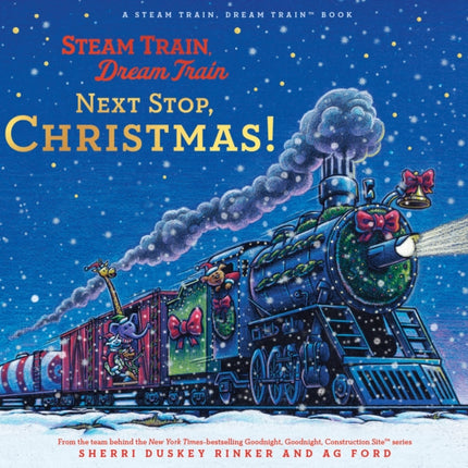 Steam Train Dream Train Next Stop Christmas