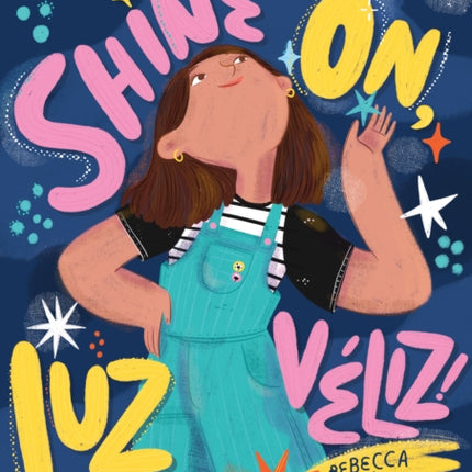 Shine On Luz Veliz