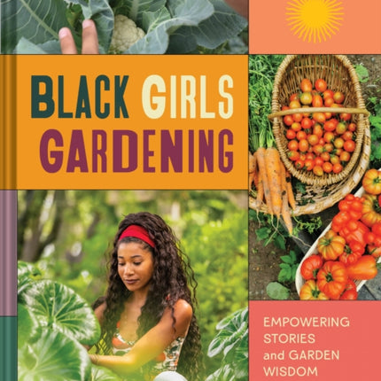 Black Girls Gardening