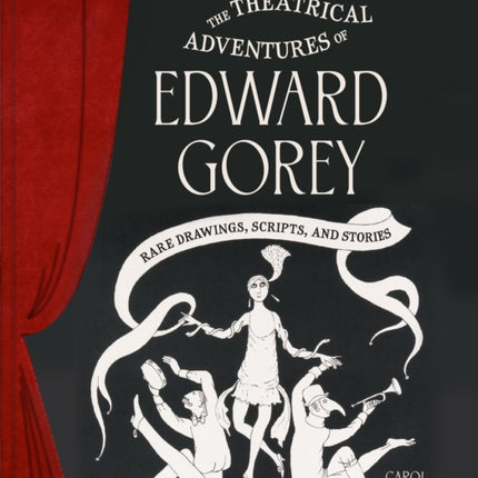 Theatrical Adventures of Edward Gorey