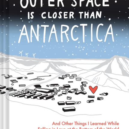 Outer Space Is Closer Than Antarctica