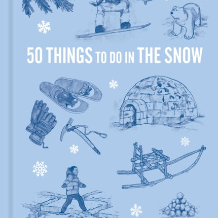50 Things to Do in the Snow
