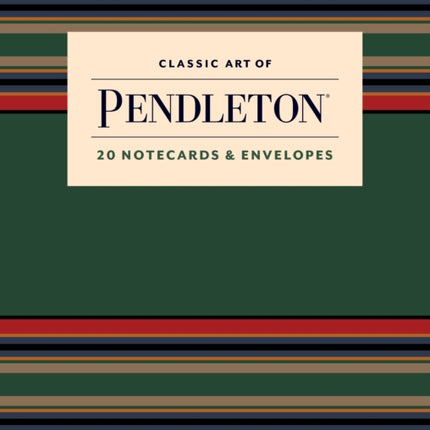 Classic Art of Pendleton Notes