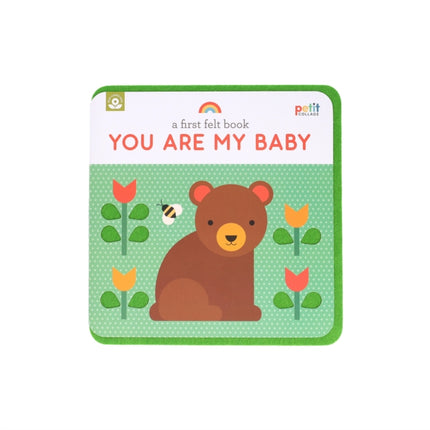 A First Felt Book You Are My Baby