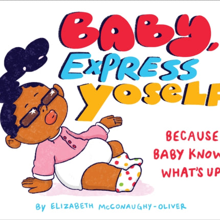 Baby Express Yoself