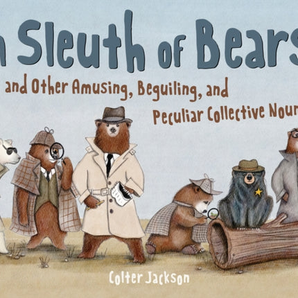 A Sleuth of Bears and Other Amusing Beguiling and