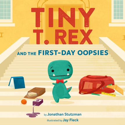 Tiny T. Rex and the FirstDay Oopsies