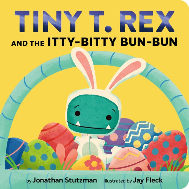 Tiny T. Rex and the IttyBitty BunBun