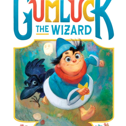The Story of Gumluck the Wizard