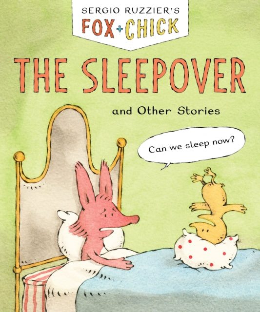 Fox  Chick The Sleepover