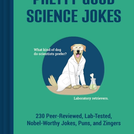 Pretty Good Science Jokes