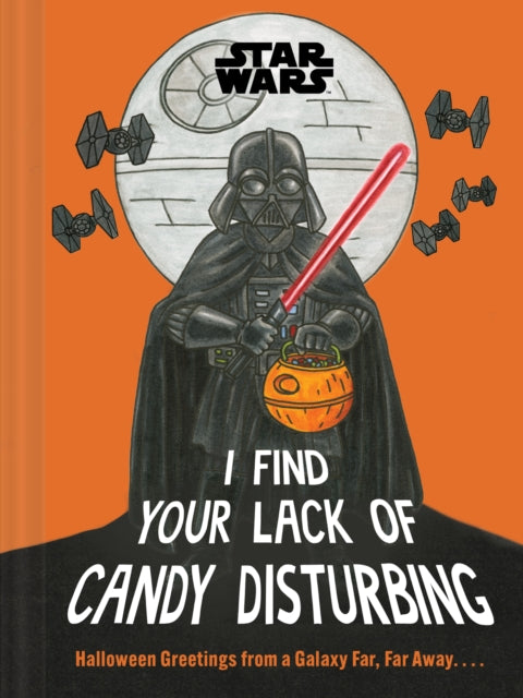 Star Wars I Find Your Lack of Candy Disturbing