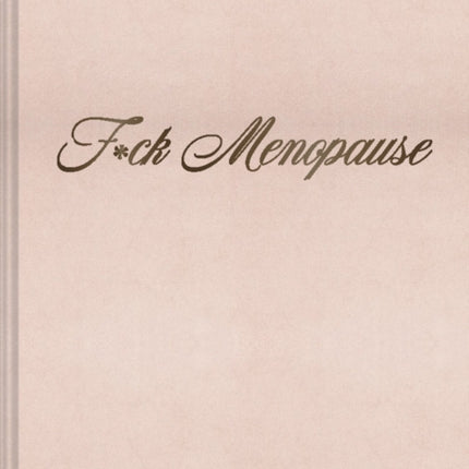 Fck Menopause