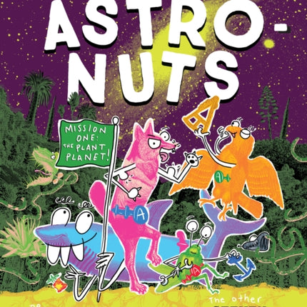 AstroNuts Mission One The Plant Planet